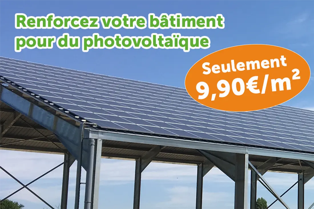 Renforcez votre bâtiment pour du photovoltaïque : seulement 9,90€/m²